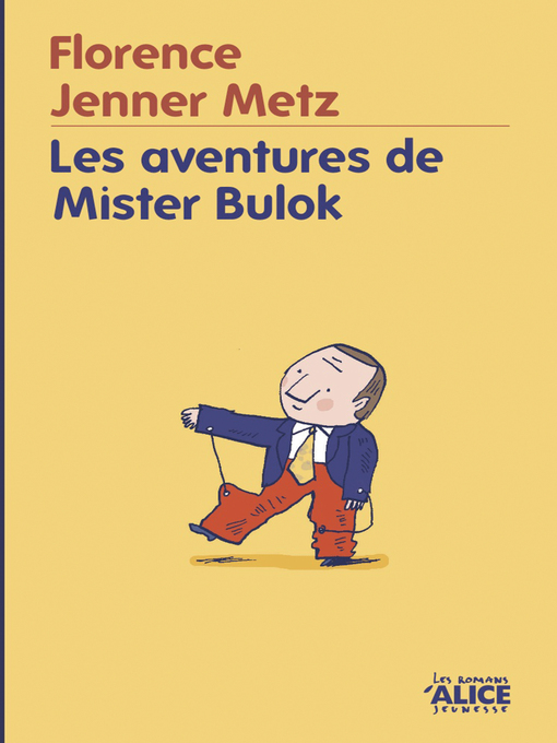 Title details for Les Aventures de Mister Bulok by Florence Jenner Metz - Available